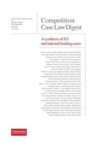 Competition Case Law Digest - A synthesis of EU and national leading cases