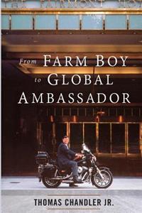 From Farm Boy to Global Ambassador