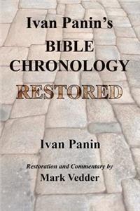 Ivan Panin's Bible Chronology Restored