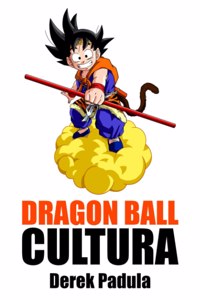 Dragon Ball Cultura Volumen 2: Aventura