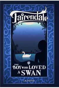The Boy Who Loved a Swan