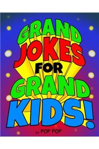 Grand Jokes for Grand Kids!