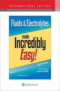 Fluids & Electrolytes Made Incredibly Easy!