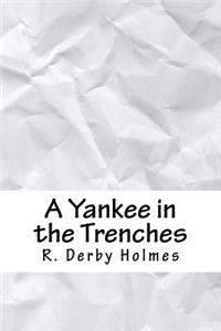 A Yankee in the Trenches