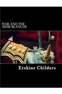 War and the Arme Blanche