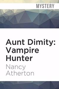 Aunt Dimity: Vampire Hunter