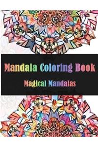 Mandala Coloring Book Magical Mandalas