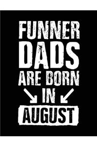 Funner Dads Are Born In August