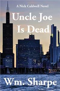 Uncle Joe Is Dead