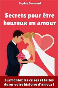Secrets Pour Être Heureux En Amour