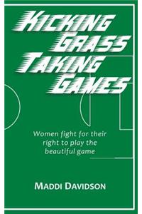 Kicking Grass Taking Games