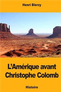 L'Amérique avant Christophe Colomb