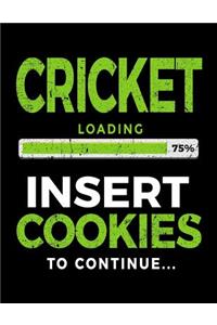 Cricket Loading 75% Insert Cookies to Continue
