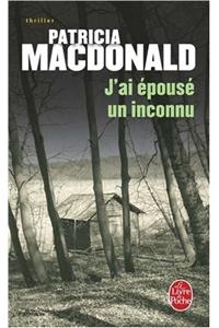 J'ai epouse un inconnu