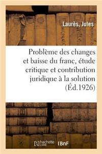 Le Problème Des Changes Et La Baisse Du Franc, Étude Critique