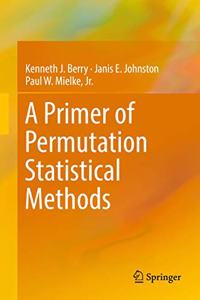 Primer of Permutation Statistical Methods