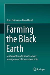 Farming the Black Earth