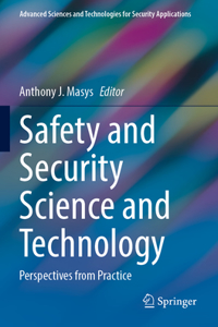 Safety and Security Science and Technology