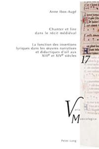 Chanter Et Lire Dans Le Récit Médiéval