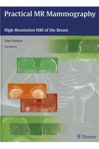 Practical MR Mammography: High-Resolution MRI of the Breast