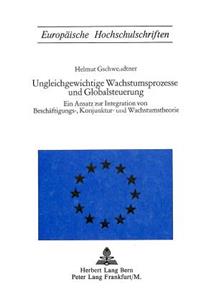 Ungleichgewichtige Wachstumsprozesse Und Globalsteuerung
