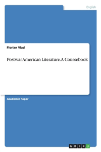 Postwar American Literature. A Coursebook