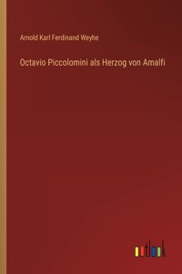Octavio Piccolomini als Herzog von Amalfi
