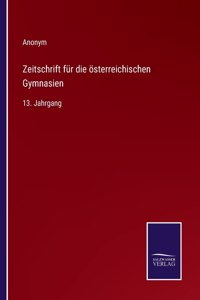 Zeitschrift für die österreichischen Gymnasien