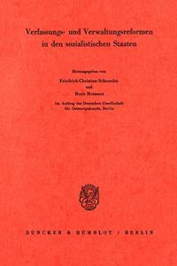 Verfassungs- Und Verwaltungsreformen in Den Sozialistischen Staaten