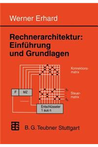 Rechnerarchitektur: Einführung Und Grundlagen