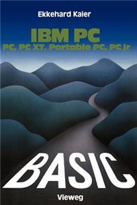 Basic-Wegweiser Für IBM Pc, PC Xt, Portable PC Und Pcjr