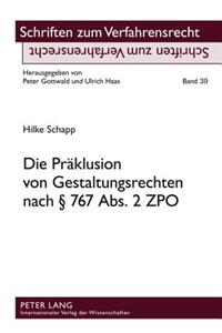Die Praeklusion Von Gestaltungsrechten Nach § 767 Abs. 2 Zpo