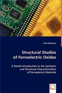 Structural Studies of Ferroelectric Oxides