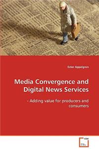 Media Convergence and Digital News Services