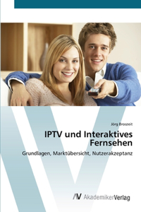 IPTV und Interaktives Fernsehen