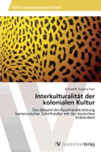 Interkulturalität der kolonialen Kultur