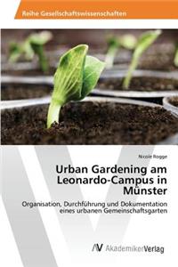 Urban Gardening am Leonardo-Campus in Münster