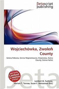 Wojciech Wka, Zwole County