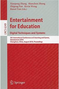 Entertainment for Education: Digital Techniques and Systems