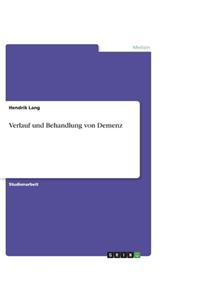 Verlauf und Behandlung von Demenz