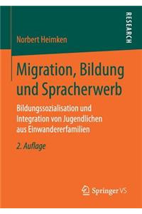 Migration, Bildung Und Spracherwerb