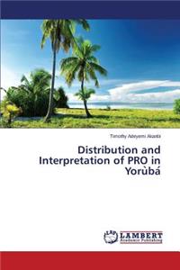 Distribution and Interpretation of PRO in Yoru`ba´