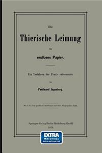 Die Thierische Leimung Für Endloses Papier