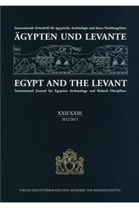Agypten Und Levante XXII/XXIII 2012/2013 Egypt and the Levant XXII/XXIII 2012/2013