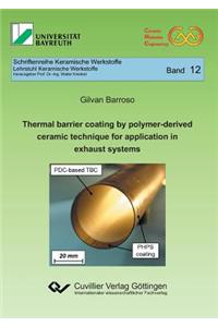 Thermal barrier coating by polymer-derived ceramic technique for application in exhaust systems (Band 12)