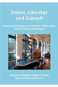 Zeiten, Literatur und Zukunft