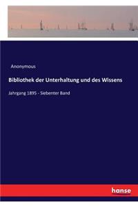 Bibliothek der Unterhaltung und des Wissens