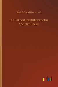 Political Institutions of the Ancient Greeks