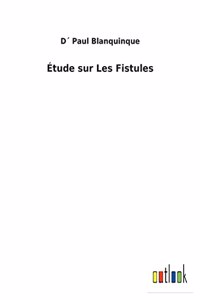 Étude sur Les Fistules