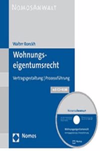 Wohnungseigentumsrecht: Vertragsgestaltung - Prozessfuhrung